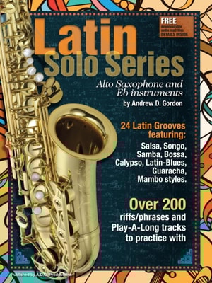 Latin Solo Series for Alto Sax and Eb instruments