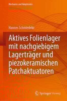 Aktives Folienlager mit nachgiebigem Lagertrager und piezokeramischen Patchaktuatoren