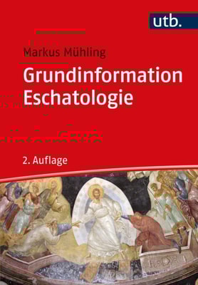 Grundinformation Eschatologie