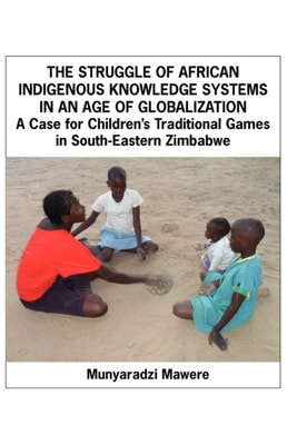 Struggle of African Indigenous Knowledge Systems in an Age of Globalization