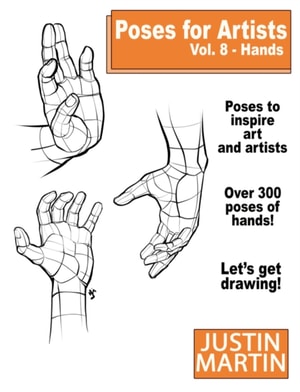 Poses For Artists Vol 8: Hands