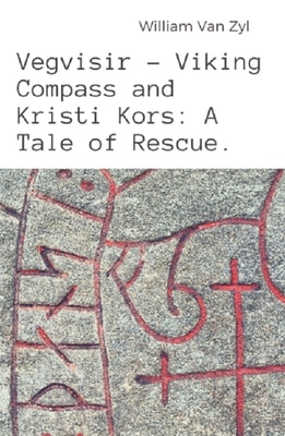 Vegvisir - Viking Compass and Kristi Kors: A Tale of Rescue.
