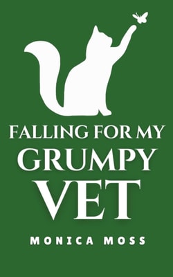 Falling For My Grumpy Vet