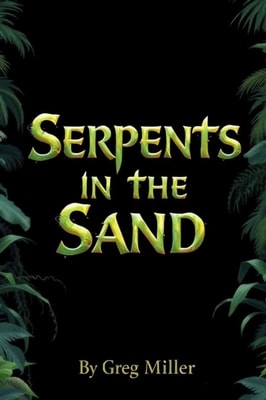 Serpents in the Sand