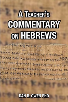 Teacher's Commentary on Hebrews
