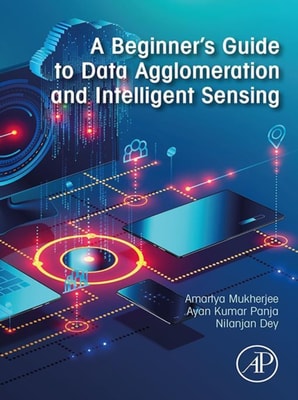 Beginner's Guide to Data Agglomeration and Intelligent Sensing