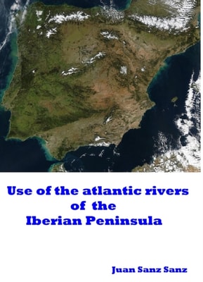 Use of the Atlantic Rivers of the Iberian Peninsula