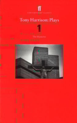 Tony Harrison Plays 1