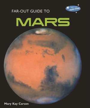 Far-Out Guide to Mars
