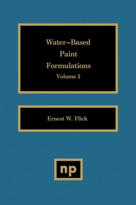 Water-Based Paint Formulations, Vol. 3