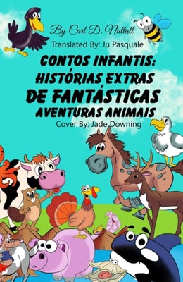 Contos Infantis: Historias Extras de Fantasticas Aventuras Animais
