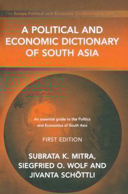 Political and Economic Dictionary of South Asia