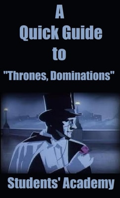 Quick Guide to &quote;Thrones, Dominations&quote;