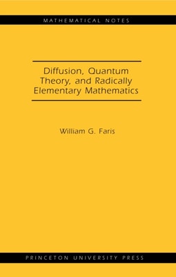 Diffusion, Quantum Theory, and Radically Elementary Mathematics