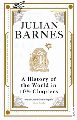 History of the World in 10 1/2 Chapters