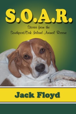 S. O. A. R. - Stories From The Southport/Oak Island Animal Rescue