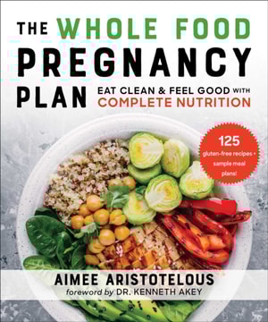 Whole Food Pregnancy Plan