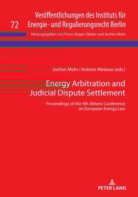 Energy Arbitration and Judicial Dispute Settlement
