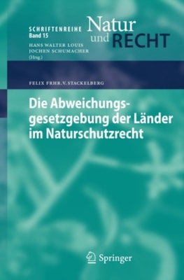 Die Abweichungsgesetzgebung der Länder im Naturschutzrecht
