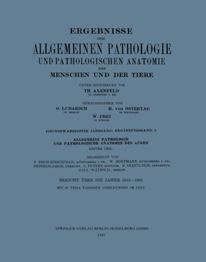 Ergebnisse der Allgemeinen Pathologie und Pathologischen Anatomie des Menschen und der Tiere
