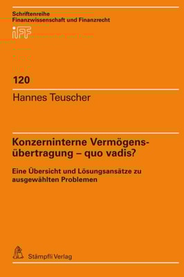 Konzerninterne Vermögensübertragung – quo vadis?