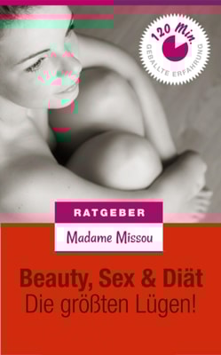 Beauty, Sex & Diat - Die groten Lugen!