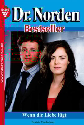 Dr. Norden Bestseller 106 – Arztroman