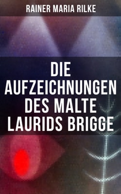 Die Aufzeichnungen des Malte Laurids Brigge