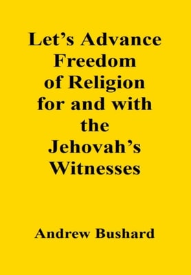 Let's Advance Freedom of Religion for and with the Jehovah's Witnesses