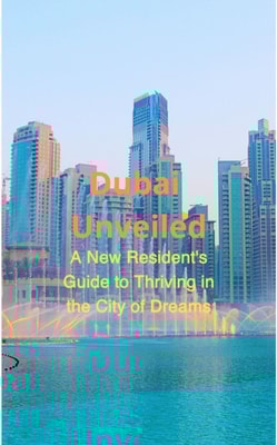 Dubai Unveiled