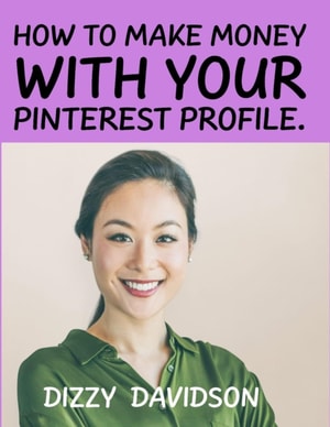 How To Make Money with Your Pinterest Profile