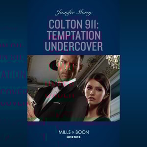 Colton 911: Temptation Undercover