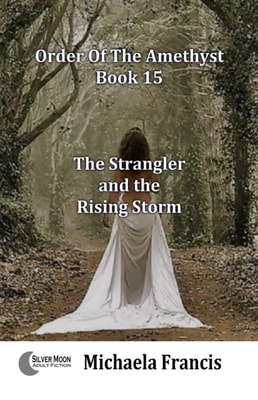 Strangler and the Rising Storm (Order of The Amethyst Book 15)