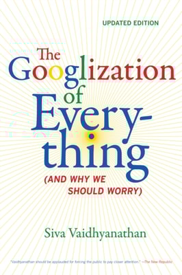 Googlization of Everything