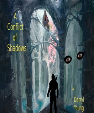 Conflict of Shadows