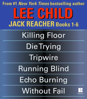 Lee Child's Jack Reacher Books 1-6