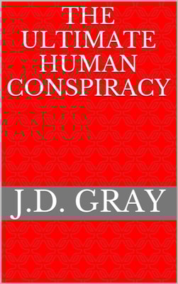 Ultimate Human Conspiracy