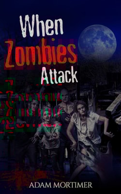 When Zombies Attack