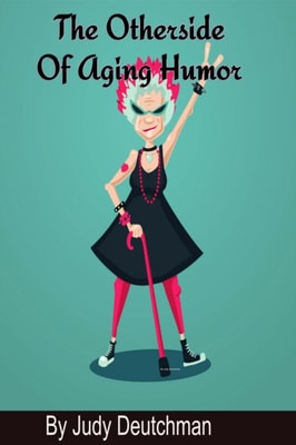 Otherside of Aging Humor