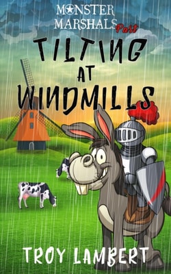 Tilting at Windmills