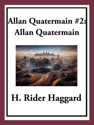 Allan Quatermain #2: Allan Quatermain