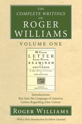 Complete Writings of Roger Williams, Volume 1
