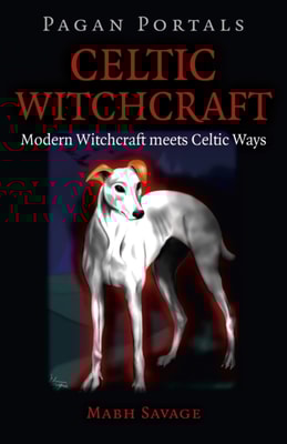 Pagan Portals - Celtic Witchcraft