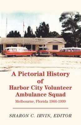 Pictorial History of Harbor City Volunteer Ambulance Squad
