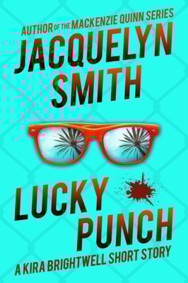 Lucky Punch: A Kira Brightwell Short Story