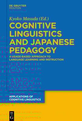 Cognitive Linguistics and Japanese Pedagogy