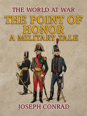 Point of Honor A Military Tale