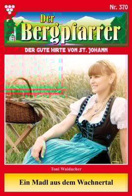 Ein Madl aus dem Wachnertal