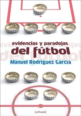 Evidencias y paradojas del fútbol