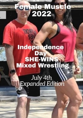 Female Muscle 2022 Independence Day  SHE-WINS Mixed Wrestling